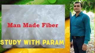 ManMade Fiber  Study With Param  Parmanand [upl. by Irual]