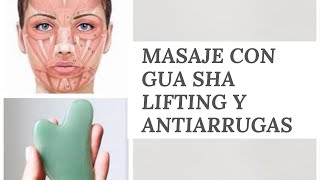 MASAJE FACIAL CON GUA SHA LIFTING Y ANTIARRUGAS [upl. by Phyl612]