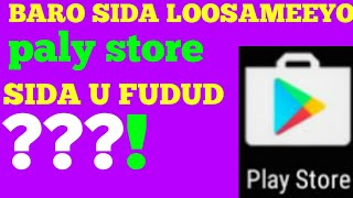 Sida u gu fudud ee paly store loo sameeyo [upl. by Eessej]