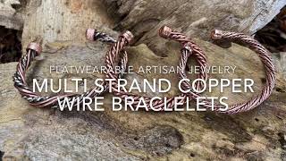 Multi strand copper wire bracelets by Flatwearable Artisan Jewelry [upl. by Eilram585]