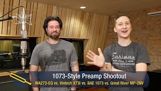 1073Style Preamp Blind Shootout WA273EQ vs Vintech X73i vs BAE 1073 vs Great River MP2NV [upl. by Bettencourt182]