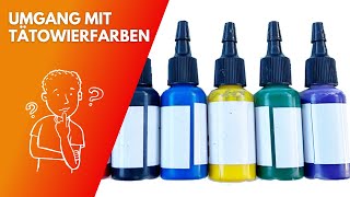 Umgang mit Tätowier Farben Worauf du beim Umgang Tätowier Farben unbedingt achten solltest [upl. by Grinnell692]