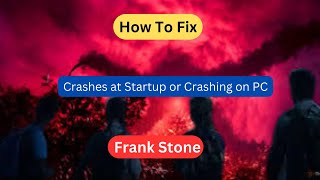 Fix The Casting of Frank Stone Crashes at Startup or Crashing on PC [upl. by Flip168]