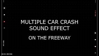 Multiple Car Crash Sound Effect on the freeway  Royalty Free [upl. by Zurheide134]