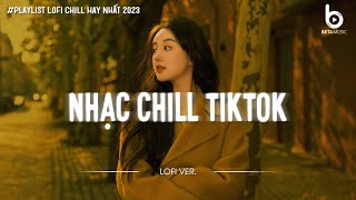 Nhạc Buồn TikTok  Những Bản Lofi Mix Chill Nhẹ Nhàng Hay Nhất  Lofi Gây Nghiện 2024 [upl. by Blackmun]