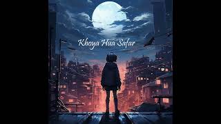 Khoya Hua Safar  New Music Video  Music Beat [upl. by Putnam]