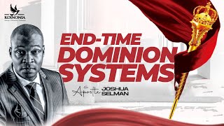 ENDTIME DOMINION SYSTEMS WITH APOSTLE JOSHUA SELMAN II15I10I2023II [upl. by Eidde]