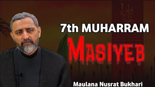 7th Muharram Masaib  Mahe Muharram 2024  Masaib  Maulana Nusrat Bukhari [upl. by Ad]