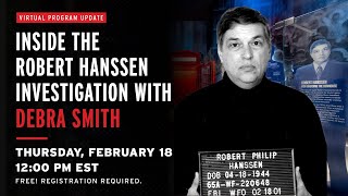 Inside the Robert Hanssen Investigation with Debra Smith [upl. by Deck735]