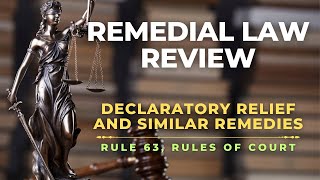 RULE 63  DECLARATORY RELIEF AND SIMILAR REMEDIES  REMEDIAL LAW REVIEW [upl. by Warthman]