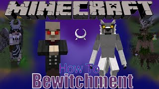 Minecraft Bewitchment How To 1165 [upl. by Anegal97]