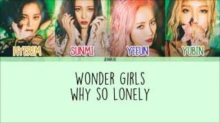 Wonder Girls  Why So Lonely EngRomHan Picture  Color Coded Lyrics [upl. by Alur]