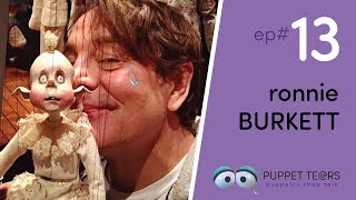 Puppet Tears ep 013 — Ronnie Burkett marionette master  puppeteer’s puppeteer [upl. by Alah]