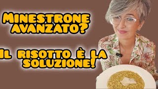 MINESTRONE AVANZATO IL RISOTTO È LA SOLUZIONE [upl. by Wivina]