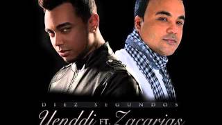 ZACARIAS FERREIRA FT YENDDI Diez Segundos 2016 [upl. by Eneladgam500]