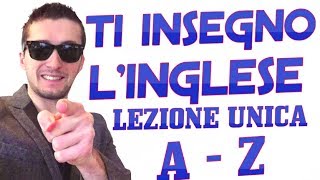 PRONUNCIA INGLESE DALLA A ALLA Z  LEZIONE UNICA  MIGLIOR CORSO DINGLESE ONLINE [upl. by Nolyaw]