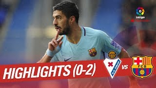 Resumen de SD Eibar vs FC Barcelona 02 [upl. by Haduhey]