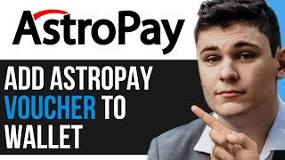 HOW TO ADD ASTROPAY VOUCHER TO WALLET 2024 [upl. by Ym]