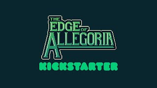 The Edge of Allegoria Kickstarter Campaign Checkpoint [upl. by Aigil]