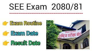 SEE Exam 208081 Date 🔴SEE Routine 208081 🔴SEE Result 208081  Neb Exam Update [upl. by Dallon]