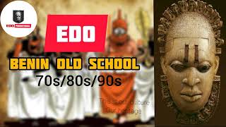 EDO BENIN 70S80S90S OLD SCHOOL MIXDOBRAYE OSAYOMORE AKABA MAN OKE OSULA [upl. by Sungam]