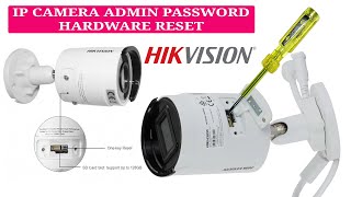 Hikvision IP bullet camera admin password reset through reset button hardware reset [upl. by Naxor]