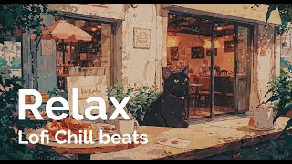 Lofi chill beats 1 · Relax afternoon tea time☕️  Chillout hip hop Mix [upl. by Gwendolin978]