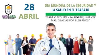 28 De Abril día mundial de la seguridad y salud en el trabajo [upl. by Wichern]