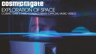 Cosmic Gate  Exploration of Space Cosmic Gates Third Contact Remix Official Music Video [upl. by Mckale983]