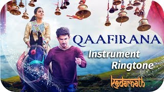 Qaafirana Instrumental Ringtone  Kedarnath  Sushant Rajput  Sara Ali Khan  Arijit Singh [upl. by Nepean]