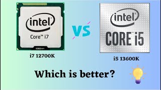 Intel i5 13600K vs Intel i7 12700K [upl. by Welker]