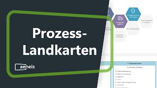 Prozesslandkarten in Aeneis Erstellung Gestaltung und Anwendung  BPMManagement [upl. by Rratsal]