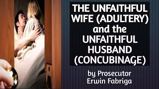 Adultery and Concubinage Articles 333 and 334 of the Revised Penal Code [upl. by Lyrpa]