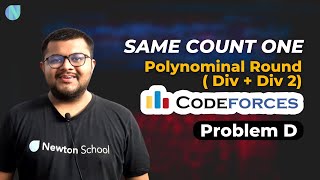 Codeforces Polynomial Round 2022  Problem D  Same Count One Solution  Newton School [upl. by Nnarefinnej]