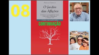 082  O JARDIM DAS AFLIÇÕES  Olavo de Carvalho Livro IV Os braços e a cruz  continuação [upl. by Eusassilem]