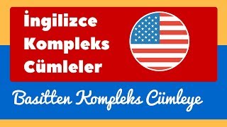 İngilizce Basit Cümleler Nasıl Kompleks Cümlelere Çevrilir  TOEFL  IELTS  Proficiency [upl. by Gustave]