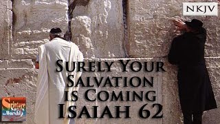 Isaiah 62 Song NKJV quotSurely Your Salvation is Comingquot Esther Mui [upl. by Zellner]