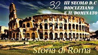 Storia romana 32 III secolo dC – Diocleziano dominato e tetrarchia Parte III [upl. by Krongold]