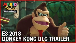 Mario  Rabbids Kingdom Battle E3 2018 Donkey Kong Adventure DLC Gameplay Trailer  Ubisoft NA [upl. by Rebeh]