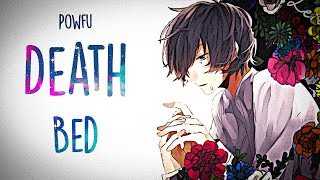 「Nightcore」→ Powfu  ​Death Bed Lyrics [upl. by Bakeman]