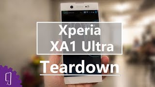 Sony Xperia XA1 Ultra Teardown丨Disassembly [upl. by Nodnalb]