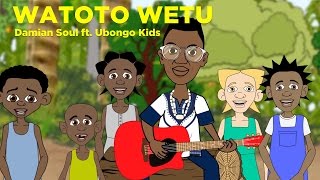 Watoto Wetu  with English Subtitles  Day of the African Child Music Video [upl. by Loomis588]