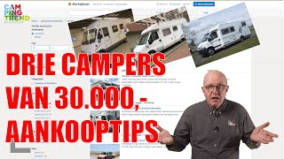 Aankooptips voor een gebruikte camper van 30K  Ik bekijk 3 voorbeelden  Campingtrend [upl. by Esilehc557]