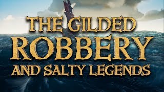 The Gilded Robbery And Salty Legends  Hitbotc Adventures in Sea Of Thieves [upl. by Sacrod216]