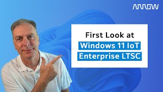 First Look at Windows 11 IoT Enterprise LTSC [upl. by Nereids442]