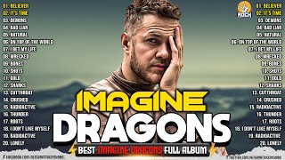 Imagine Dragons Best Songs 2024💥Imagine Dragons Greatest Hits Songs of All Time💥Believer Demons [upl. by Ahsets]