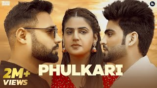 Phulkari  Official Music Video  Inder Chahal  Shree Brar  Pranjal Dahiya  punjabisong [upl. by Komarek]