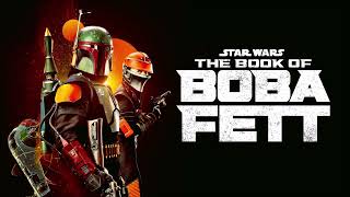 Star Wars  The Book of Boba Fett Theme Complete [upl. by Payne]