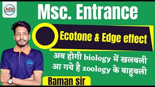 Ecotone amp Edge effect  Ecology  biology  by Raman sir [upl. by Cirded]