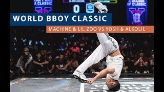 Yosh amp Alkolil vs Machine amp Lil Zoo  Semi Final  WORLD BBOY CLASSIC 2018 [upl. by Mercer]